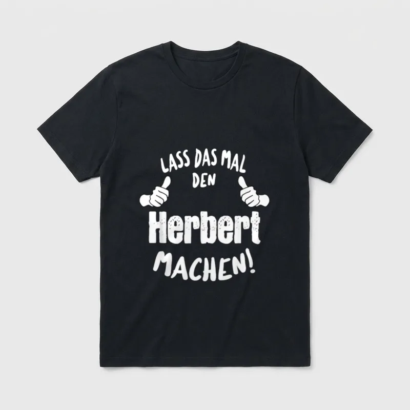 Lustiges Herbert Geburtstag personalisiertes T-Shirt – Klassisches T-Shirt in Schwarz
