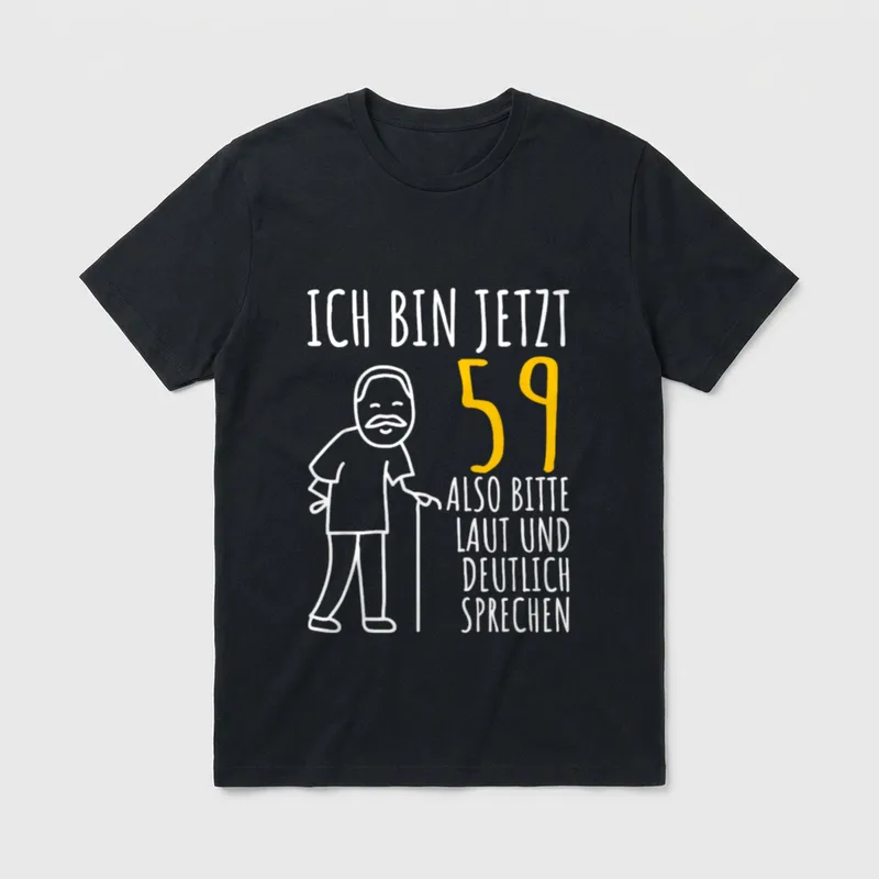 59. Geburtstag Mann Ich T-Shirt – Mann mit Gehstock, Spruch übers laute Sprechen, Zahl 59 – Klassisches T-Shirt in Schwarz