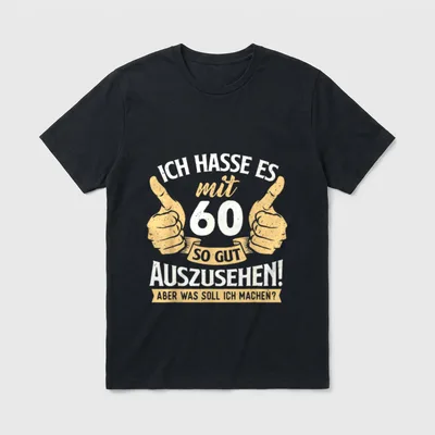 Lustig Witz Gut Aussehen T-Shirt – Zwei Daumen hoch, Spruch zum 60. Geburtstag – Klassisches T-Shirt in Schwarz