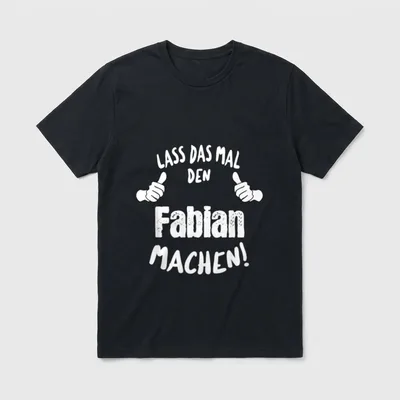 Lustiges Fabian Geburtstag personalisiertes T-Shirt – Klassisches T-Shirt in Schwarz