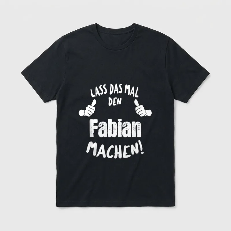 Lustiges Fabian Geburtstag personalisiertes T-Shirt – Klassisches T-Shirt in Schwarz
