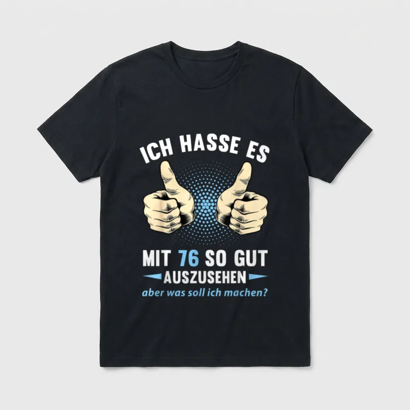 76. Geburtstag Mann Frau T-Shirt 0286 – Klassisches T-Shirt in Schwarz