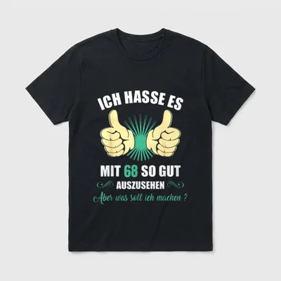 Lustiger Spruch Mann Frau T-Shirt – Zwei Daumen hoch, Spruch zum guten Aussehen mit 68 – Klassisches T-Shirt in Schwarz