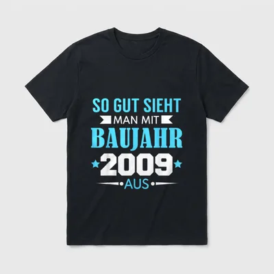 So Gut Sieht T-Shirt – Blauer Schriftzug Baujahr 2009 mit Sternen und Banner – Klassisches T-Shirt in Schwarz