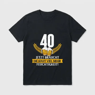 Lustig Witz Haut Feuchtigkeit T-Shirt – 40 mit Bierkrügen und Spruch zur Hautfeuchtigkeit – Klassisches T-Shirt in Schwarz