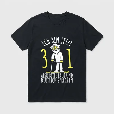 31er Geburtstag Mann Ich bin T-Shirt – Opa mit Hut und Gehstock, Spruch zu 31 Jahren – Klassisches T-Shirt in Schwarz