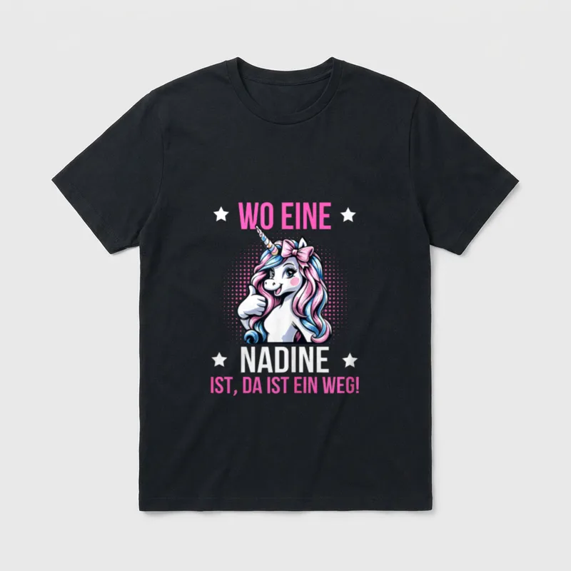 Name Nadine Vorname Spruch T-Shirt – Klassisches T-Shirt in Schwarz