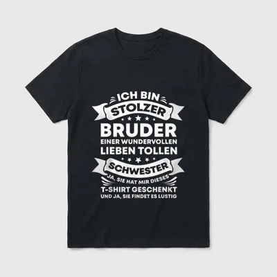 Bruder Schwester T-Shirt – Spruch: stolzer Bruder einer tollen Schwester, Geschenk-Pointe – Klassisches T-Shirt in Schwarz