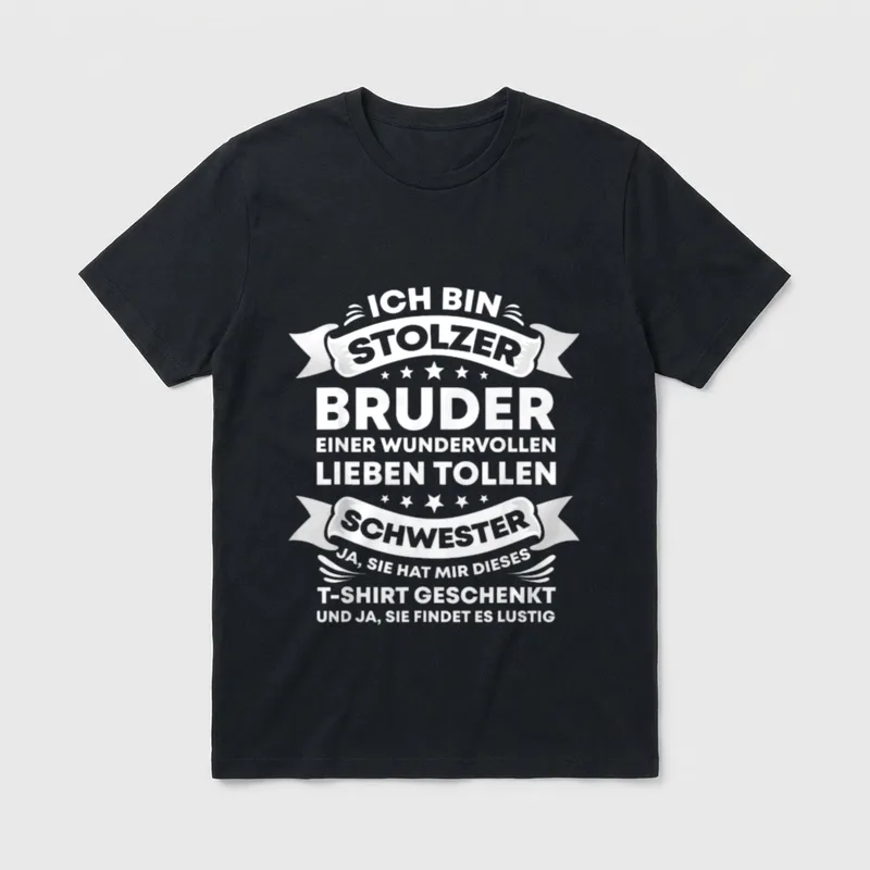 Bruder Schwester T-Shirt – Spruch: stolzer Bruder einer tollen Schwester, Geschenk-Pointe – Klassisches T-Shirt in Schwarz