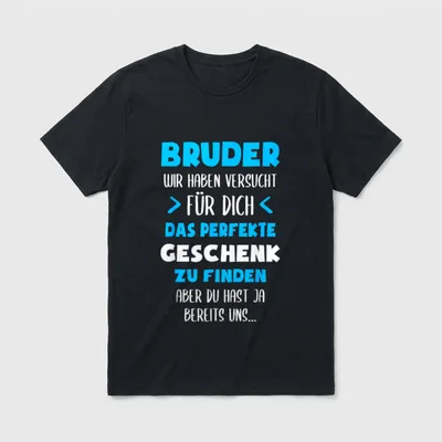 Bruder Spruch Lustig Geburtstag T-Shirt – Klassisches T-Shirt in Schwarz