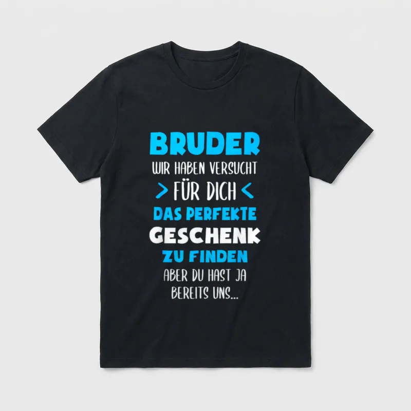 Bruder Spruch Lustig Geburtstag T-Shirt – Klassisches T-Shirt in Schwarz