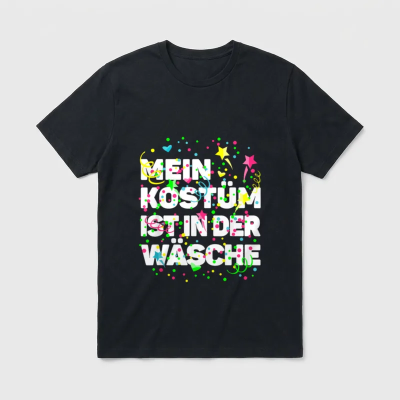 Karneval Kostüm T-Shirt – Schriftzug „Mein Kostüm ist in der Wäsche“ mit Konfetti – Klassisches T-Shirt in Schwarz
