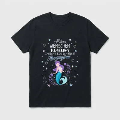 meerjungfrau kostüm Lustig Karneval T-Shirt – Klassisches T-Shirt in Schwarz