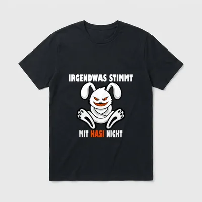 Irgendwas stimmt mit Hasi T-Shirt – Klassisches T-Shirt in Schwarz