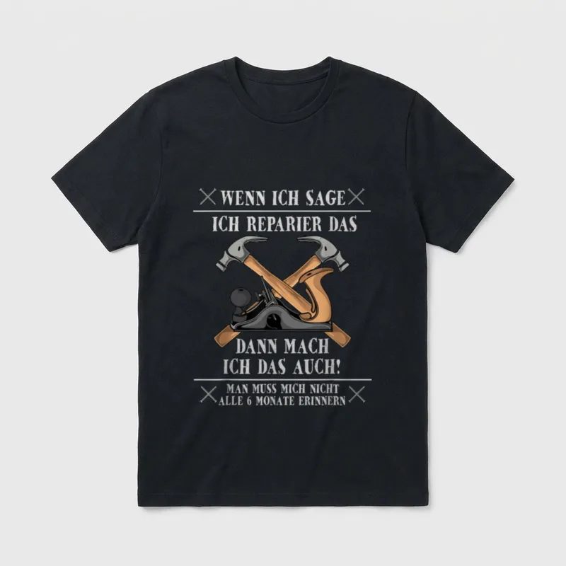 Vergessliche Heimwerker Hausmeister Lustiges T-Shirt – Klassisches T-Shirt in Schwarz