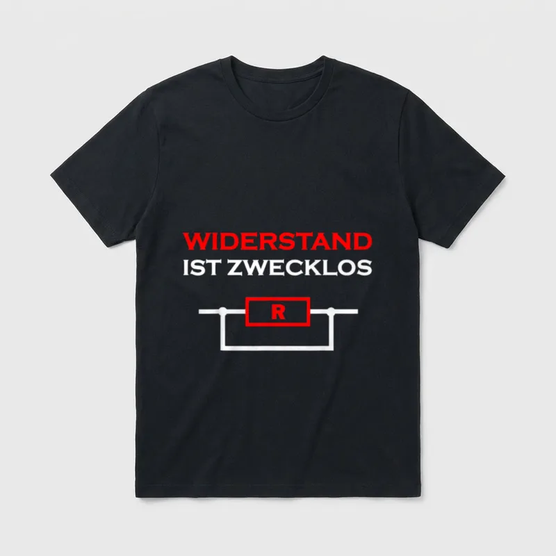 Widerstand Ist Zwecklos Elektrotechnik T-Shirt – Klassisches T-Shirt in Schwarz
