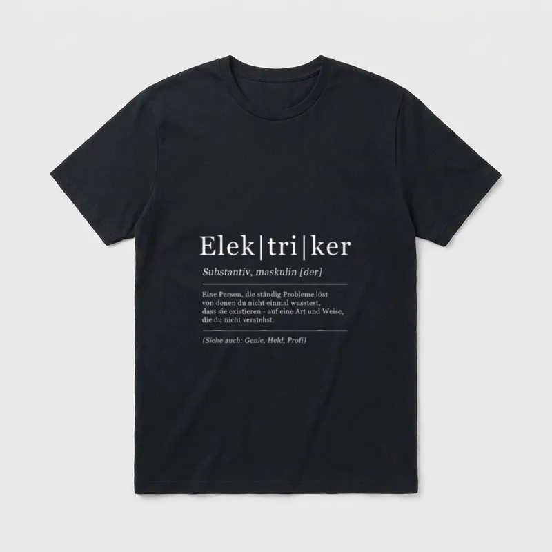 Elektriker Lustige Bedeutung Humor T-Shirt – Klassisches T-Shirt in Schwarz