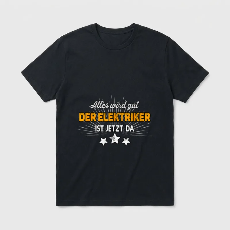 Elektriker lustig Spruch Alles T-Shirt – Klassisches T-Shirt in Schwarz