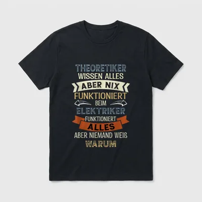 Elektriker funktioniert alles Elektrikerspruch T-Shirt – Klassisches T-Shirt in Schwarz