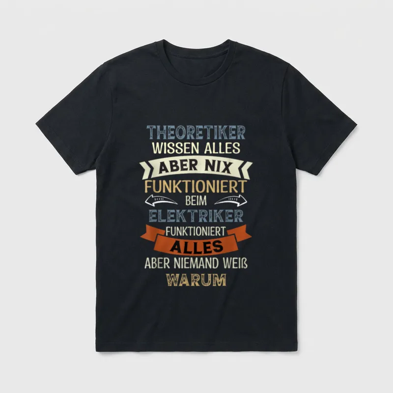 Elektriker funktioniert alles Elektrikerspruch T-Shirt – Klassisches T-Shirt in Schwarz