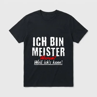 Lustiger Spruch für Meister T-Shirt – Klassisches T-Shirt in Schwarz