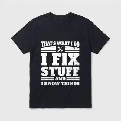 I Do I Fix T-Shirt – That's What I Do – I Fix Stuff And I Know Things, Werkzeug-Symbol – Klassisches T-Shirt in Schwarz