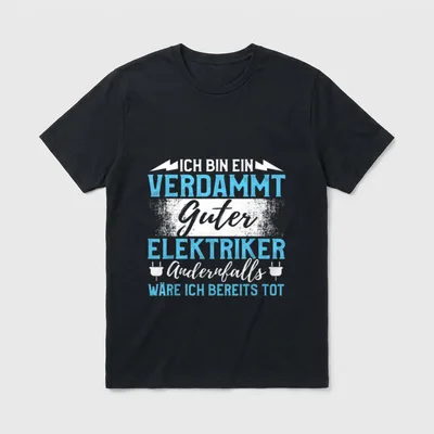 Elektriker Spruch T-Shirt – Witziger Aufdruck für Elektriker mit Blitz- und Steckdosen-Motiv – Klassisches T-Shirt in Schwarz