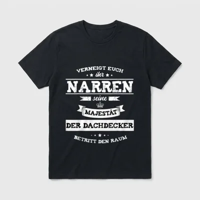 Majestät Dachdecker Meister Lustiger T-Shirt – Klassisches T-Shirt in Schwarz