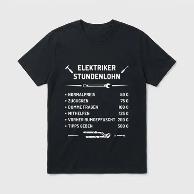 Elektriker Stundenlohn Handwerker lustig T-Shirt – Klassisches T-Shirt in Schwarz