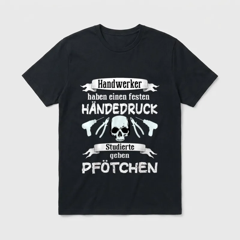 Handwerker haben einen festen T-Shirt – Klassisches T-Shirt in Schwarz