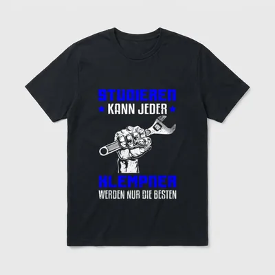 Klempner Spruch T-Shirt – Klassisches T-Shirt in Schwarz