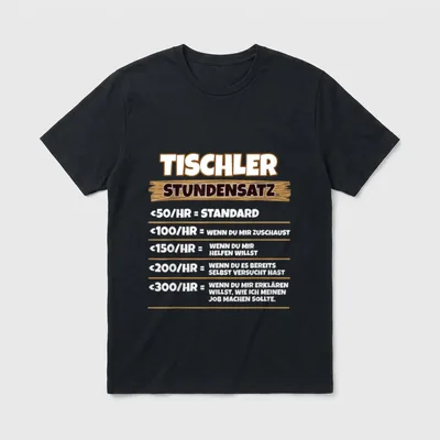 Lustiger Tischler Spruch Schreiner Humor T-Shirt – Klassisches T-Shirt in Schwarz