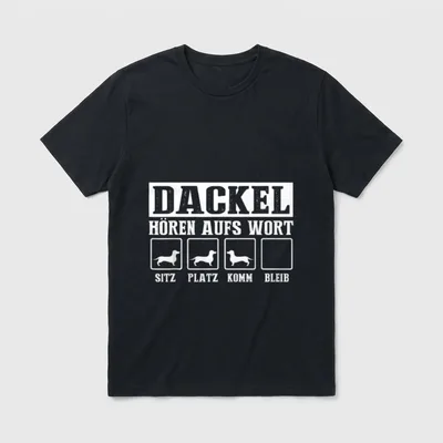 Dackel Hören Aufs Wort T-Shirt – Schriftzug Dackel Hören Aufs Wort mit vier Kommandofeldern – Klassisches T-Shirt in Schwarz