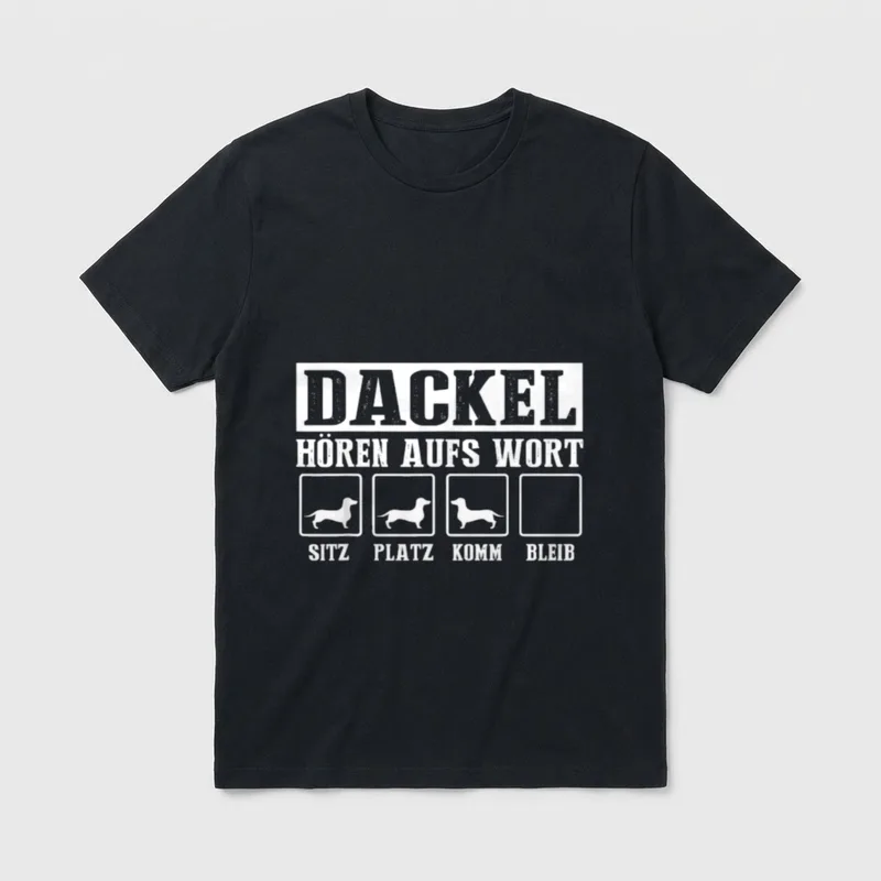 Dackel Hören Aufs Wort T-Shirt – Schriftzug Dackel Hören Aufs Wort mit vier Kommandofeldern – Klassisches T-Shirt in Schwarz
