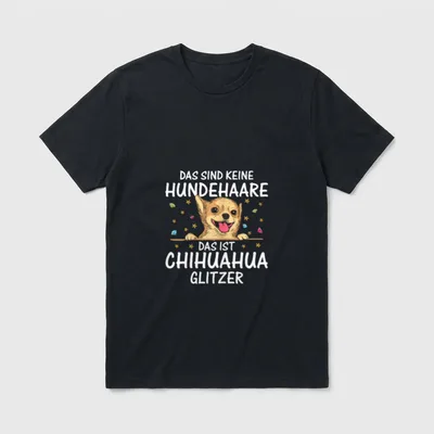 Chihuahua Glitzer Spruch Süße T-Shirt – Klassisches T-Shirt in Schwarz