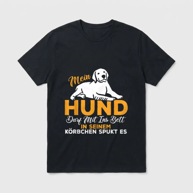 Lustig Mein Hund darf T-Shirt – Liegender Hund mit Spruch über Bett und spukendes Körbchen – Klassisches T-Shirt in Schwarz