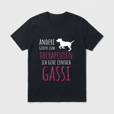 Gassi gehen Therapie Spruch T-Shirt – Klassisches T-Shirt in Schwarz