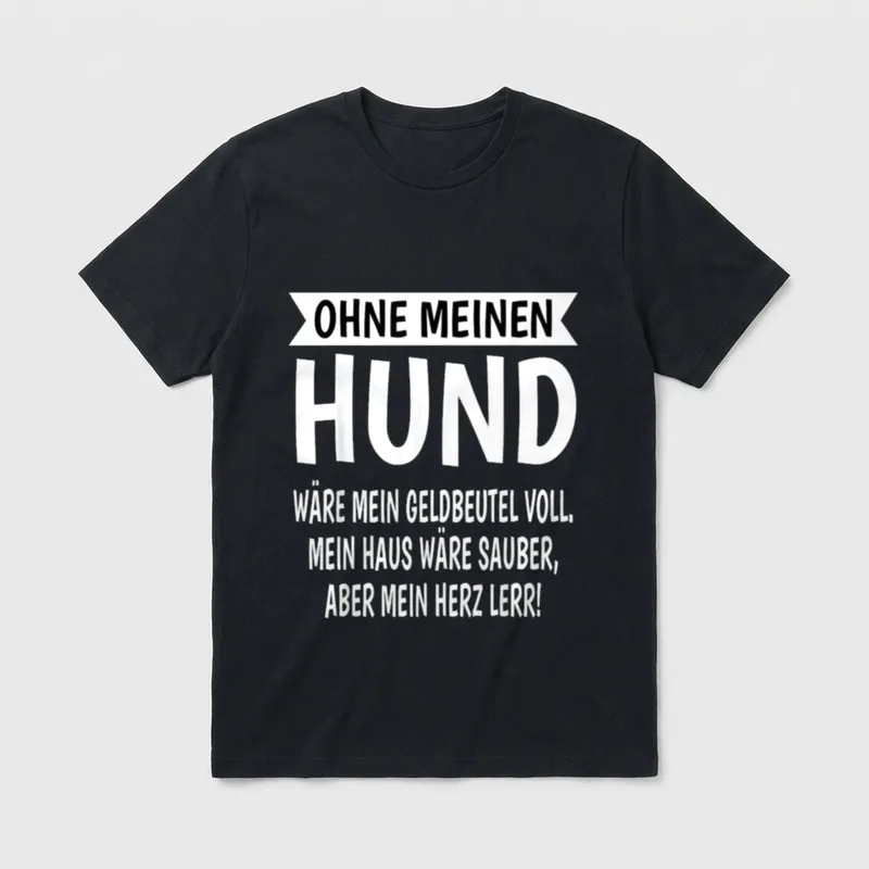 Ohne Meinen Hund Hundehalter T-Shirt – Klassisches T-Shirt in Schwarz