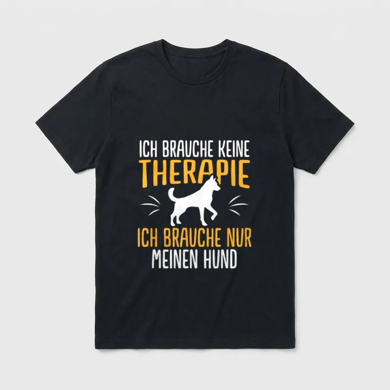 Lustiges Brauche Keine Therapie T-Shirt – Klassisches T-Shirt in Schwarz