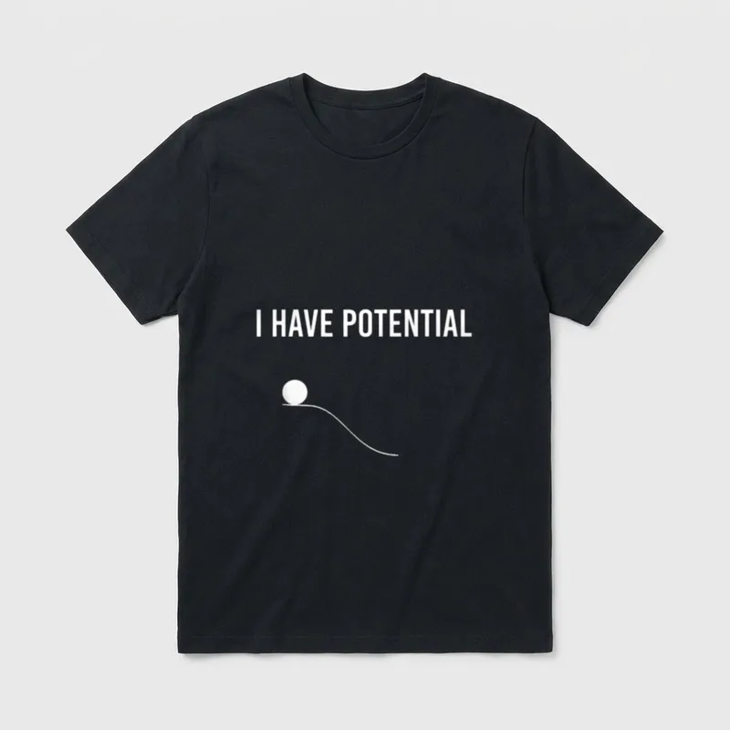 I have potential lehrer T-Shirt – Klassisches T-Shirt in Schwarz