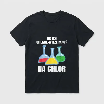 Lustiges Ob Ich Chemie-Witze T-Shirt – Klassisches T-Shirt in Schwarz