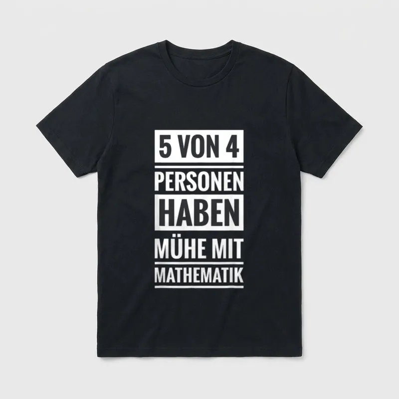 Lustiges Mathematik Mathe Fun T-Shirt – Klassisches T-Shirt in Schwarz