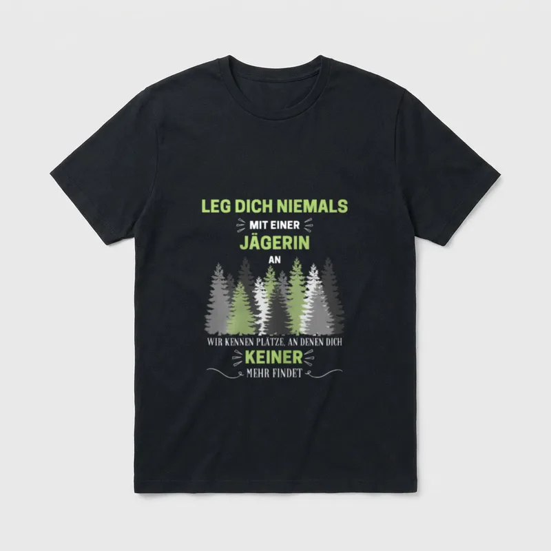 Jägerin Geschenk-Idee Frauen Spruch T-Shirt – Klassisches T-Shirt in Schwarz