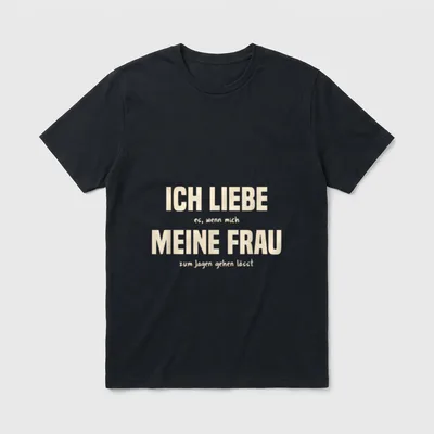 Jagen Jäger Weidmann Jagd T-Shirt – Ich liebe es, wenn mich meine Frau zum Jagen gehen lässt – Klassisches T-Shirt in Schwarz