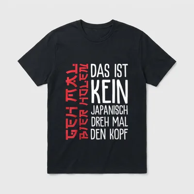 Das ist kein japanisch GEH T-Shirt – Klassisches T-Shirt in Schwarz