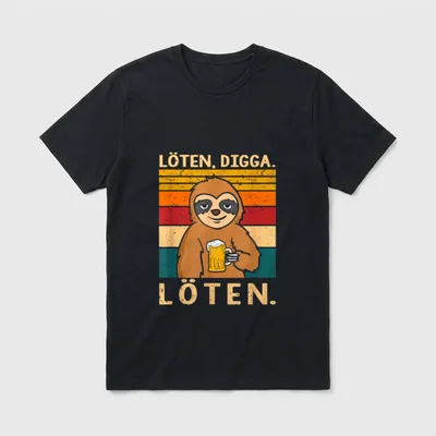 Löten Digga Löten Faultier T-Shirt – Faultier mit Bierkrug, Text „Löten, Digga. Löten.“ – Klassisches T-Shirt in Schwarz