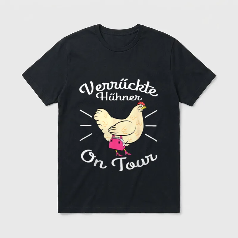Party On Shirt – Henne mit pinker Handtasche und Pumps, Spruch „Verrückte Hühner On Tour“ – Klassisches T-Shirt in Schwarz