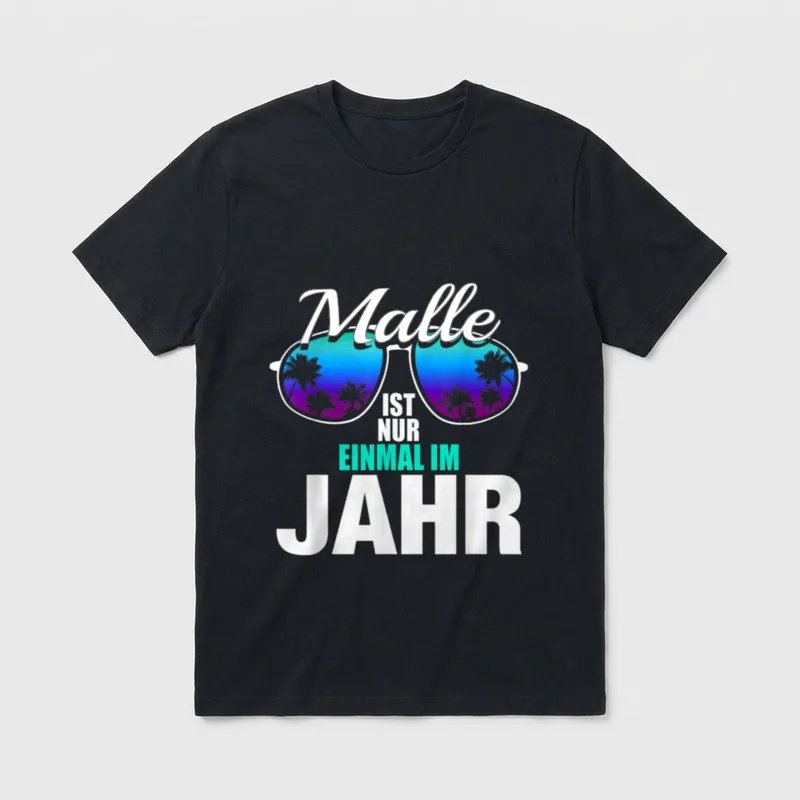 Malle ist nur einmal JGA & Party T-Shirt – Klassisches T-Shirt in Schwarz