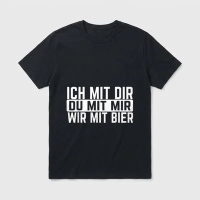 Ich Mit Dir Du JGA & Party T-Shirt – Schriftzug „Ich mit dir, du mit mir, wir mit Bier“ – Klassisches T-Shirt in Schwarz