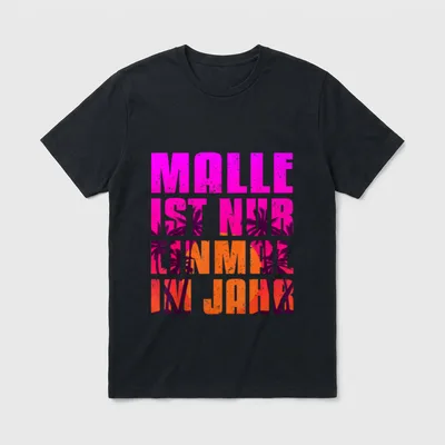 Lustige JGA Party Malle T-Shirt – Schriftzug „Malle ist nur einmal im Jahr“ mit Palmen – Klassisches T-Shirt in Schwarz